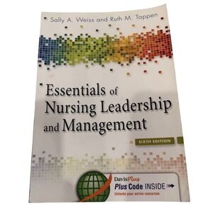 Essentials of Nursing Leadership and Management 6th Ed. Text by Sally A. Weiss
